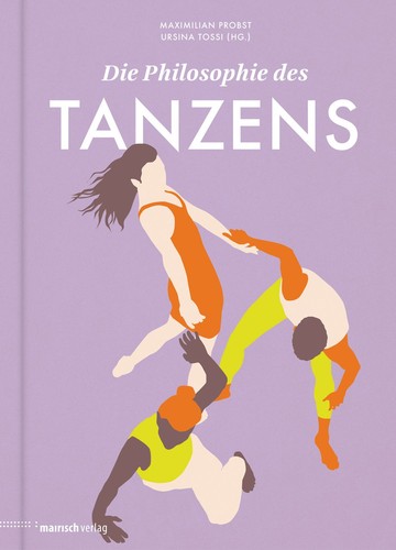 Die philosophie des tanzens - die,